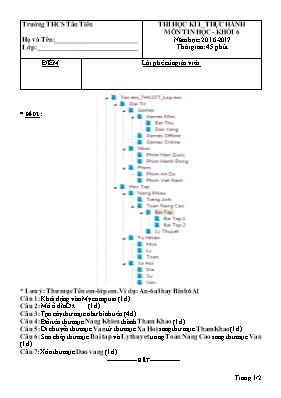 Đề kiểm tra thực hành Tin học 6 (Có đáp án) - Năm học 2016-2017 - Trường THCS Tân Tiến